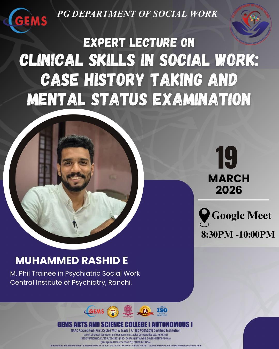 EXPERT LECTURE ON CLINICAL SKILLS IN SOCIAL WORK: CASE HISTORY TAKING AND MENTAL STATUS EXAMINATION