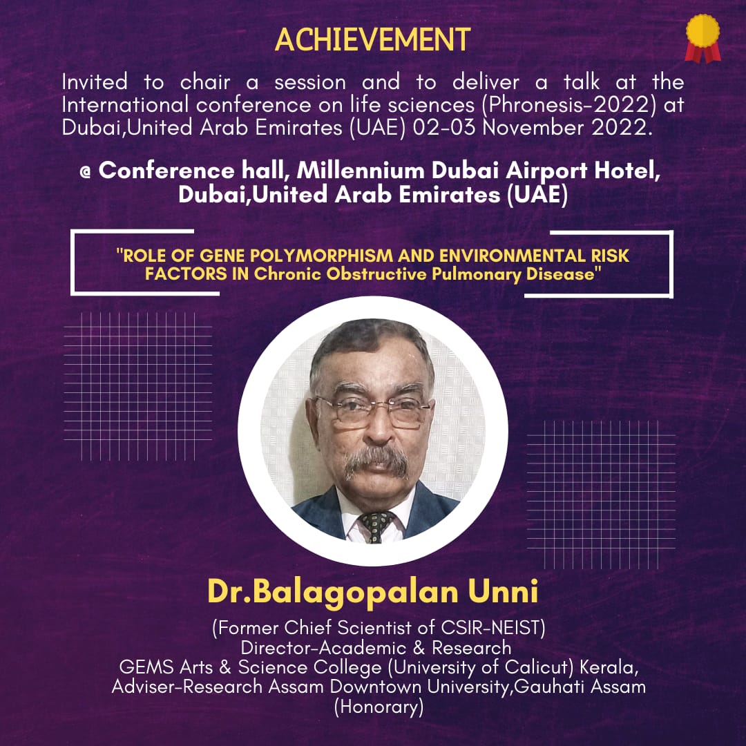 Dr Balagoplan Unni Gems College Academic Director Whose Invited to chair a Session And to Deliver talk at the international conference on life Phronesis 2022 at Dubai United Arab Emirates UAE 02-03 November 2022