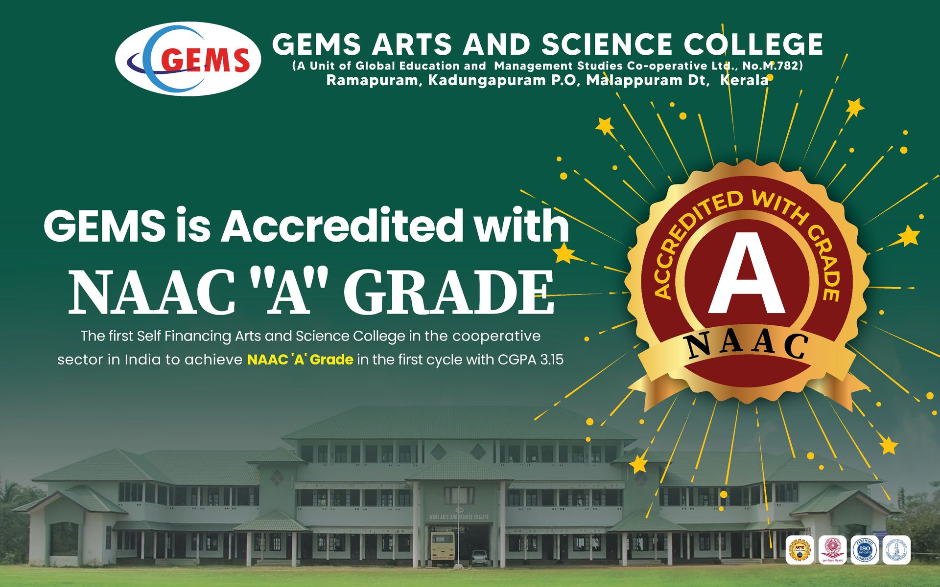 GEMS Arts and Science College has been awarded an "A" grade in the NAAC