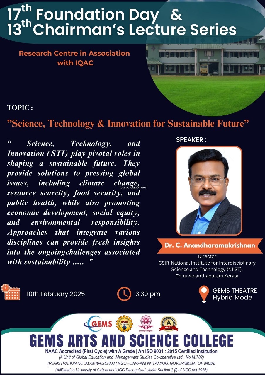 GEMS Arts & Science college (Affiliated University of Calicut) celebrated the prestigious Seventeenth Foundation day along with Thirteenth Chairman’s lecture on 27th  Feb 2025