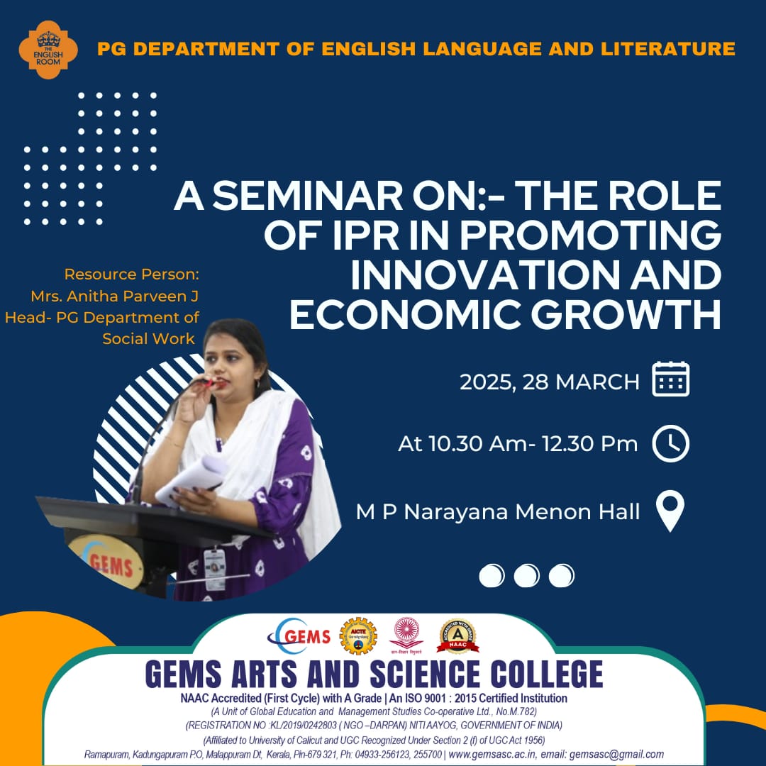 SEMINAR ON:-THE ROLE OF IPR IN PROMOTING INNOVATION AND ECONOMIC GROWTH