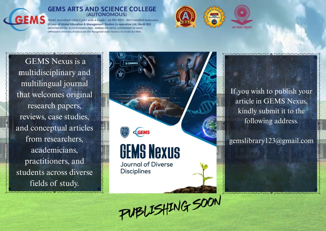 GEMS Nexus – A Multidisciplinary Journal for Emerging Ideas Across Diverse Disciplines